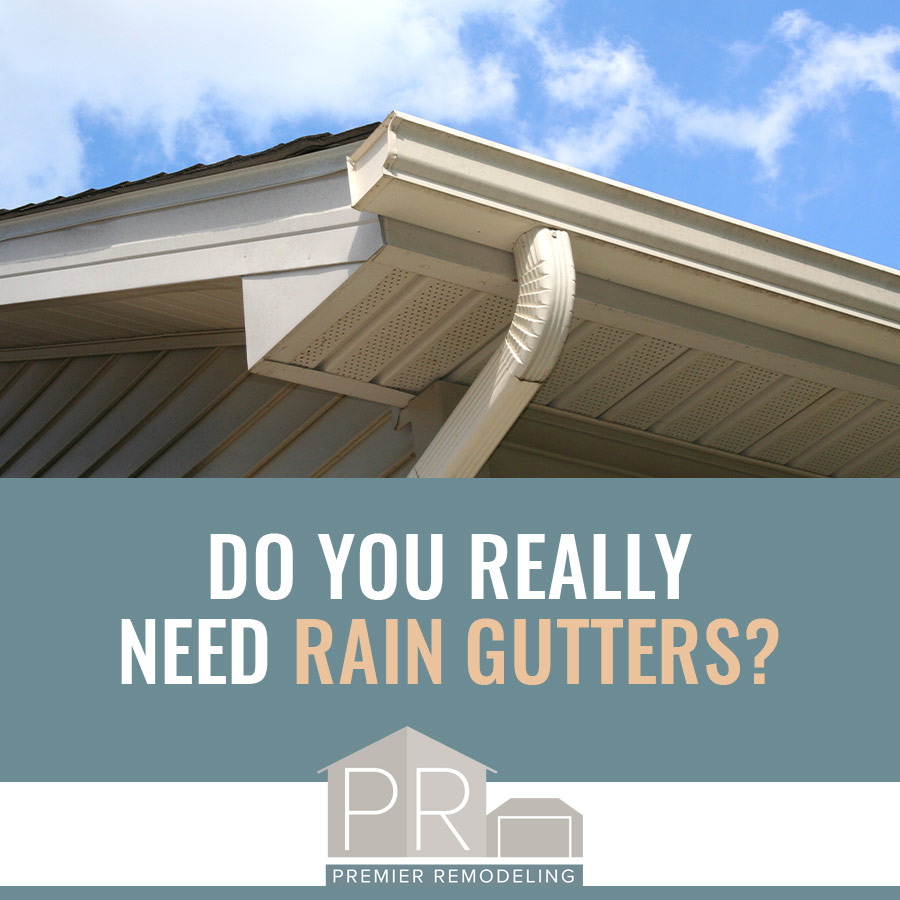 Do You Really Need Rain Gutters?